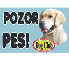 Tabuľa „Pozor pes“